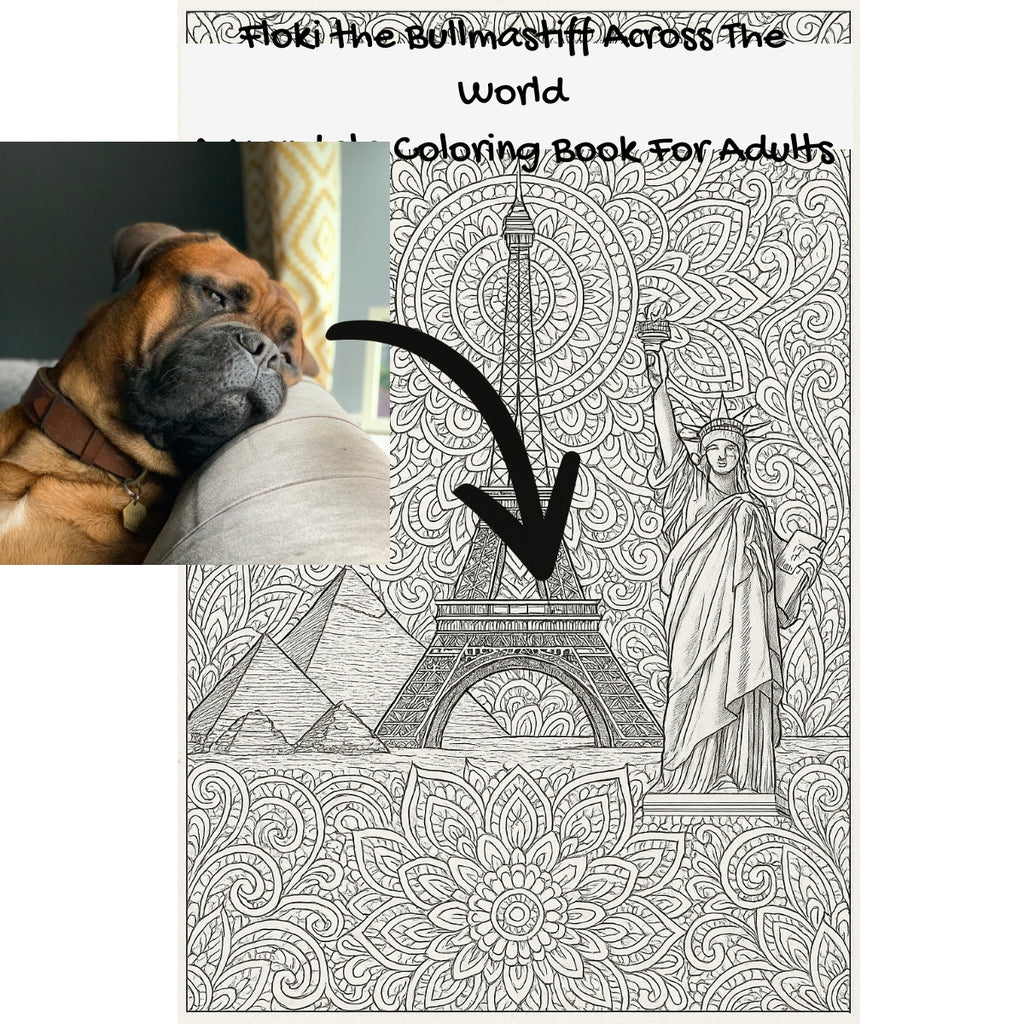 Floki the Bullmastiff Across The World: A Mandala Coloring Book For Adults