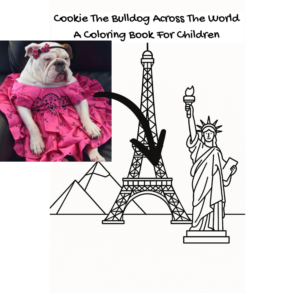 Cookie The Bulldog Across The World: A Coloring Book For Children