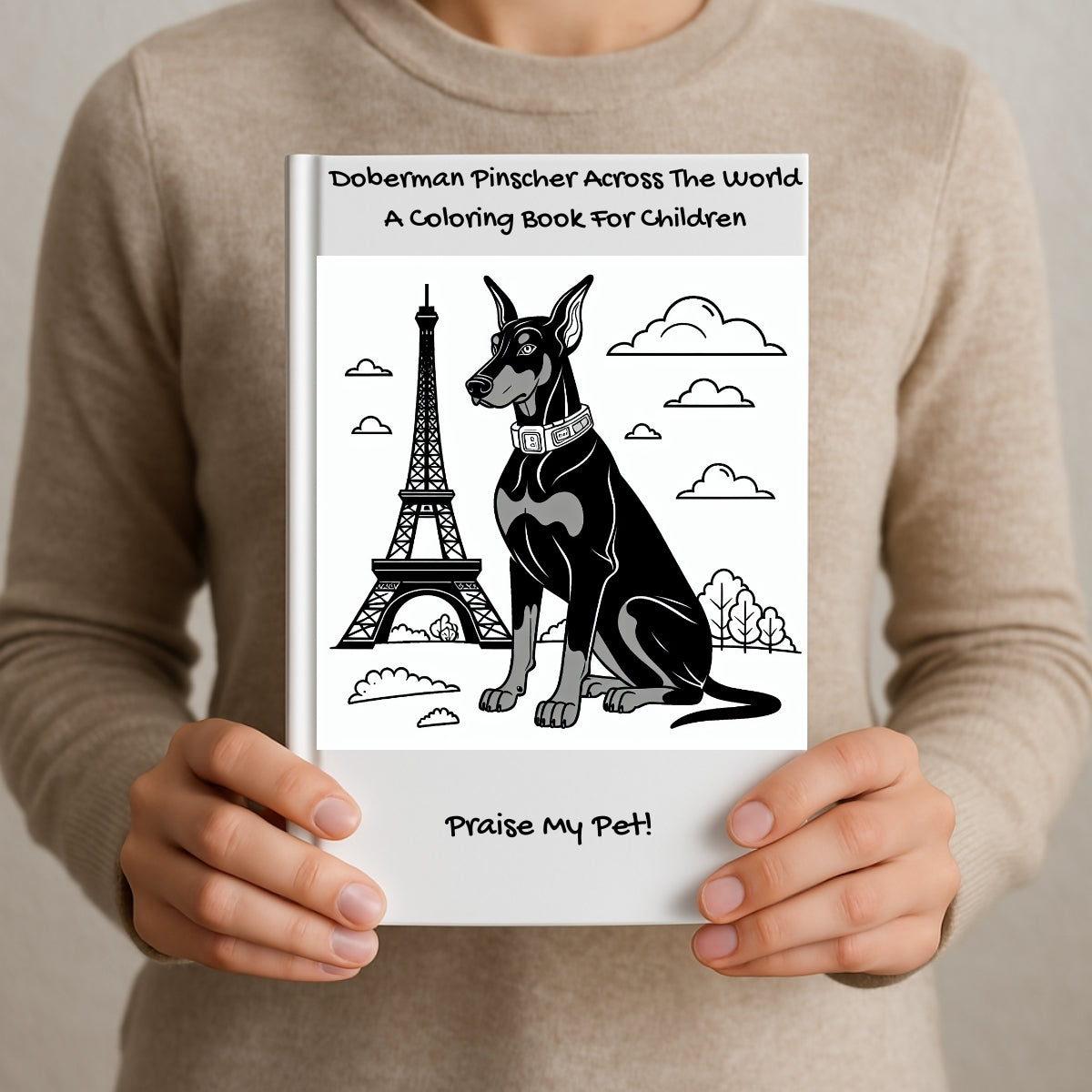 Doberman Pinscher Across The World: A Coloring Book For Children