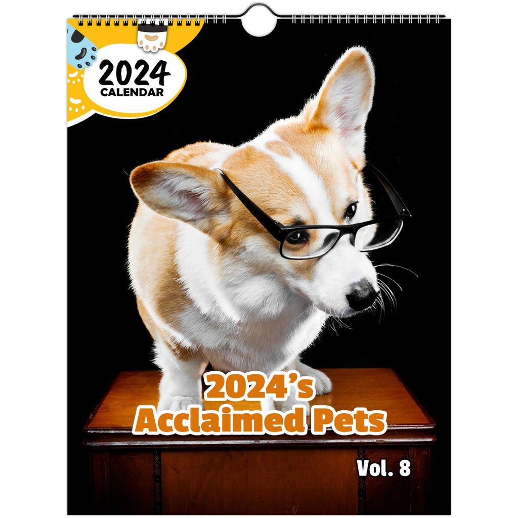 2024's Acclaimed Pets Volume Eight: 2024 Wall Calendar (Published)