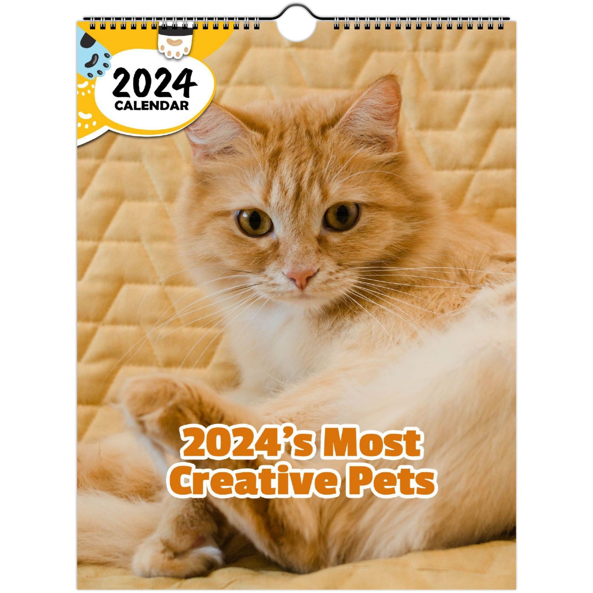 2024's Most Creative Pets: 2024 Wall Calendar (Published)