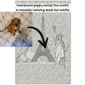 Dachshund puppy Across The World: A Mandala Coloring Book For Adults