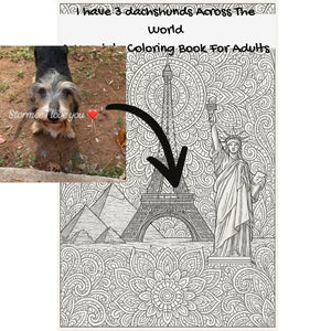 I have 3 dachshunds Across The World: A Mandala Coloring Book For Adults