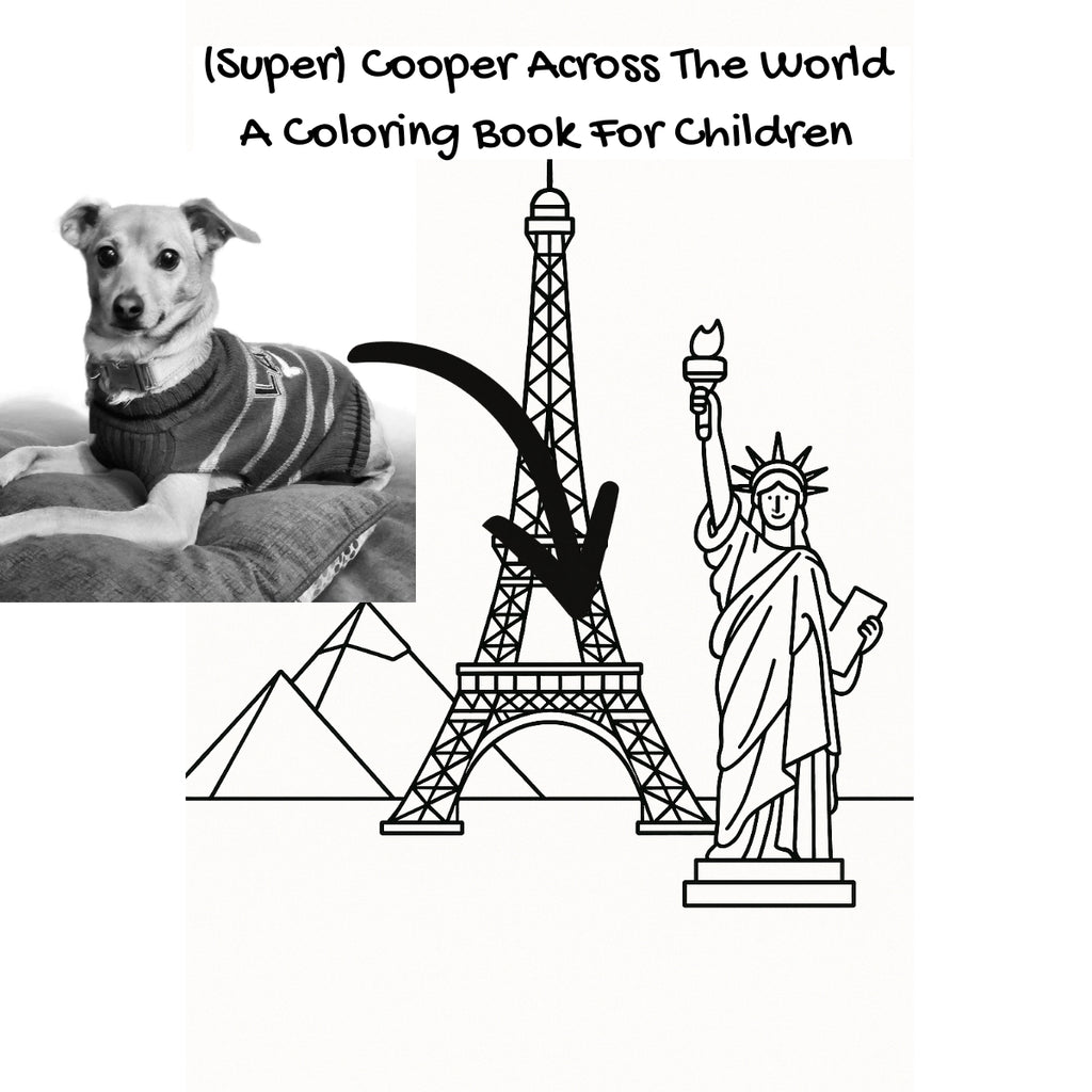 (Super) Cooper Across The World: A Coloring Book For Children