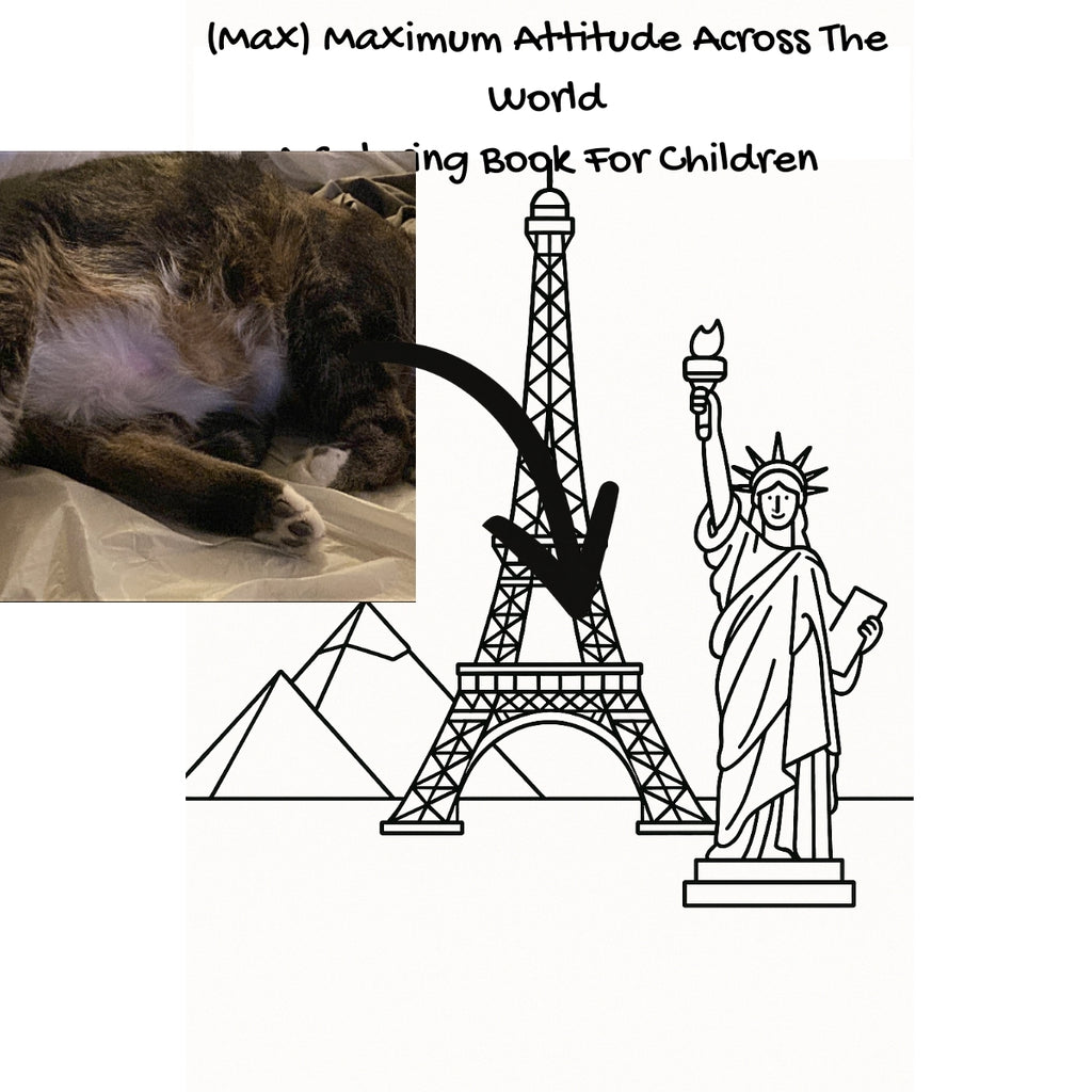 (Max) Maximum Attitude Across The World: A Coloring Book For Children