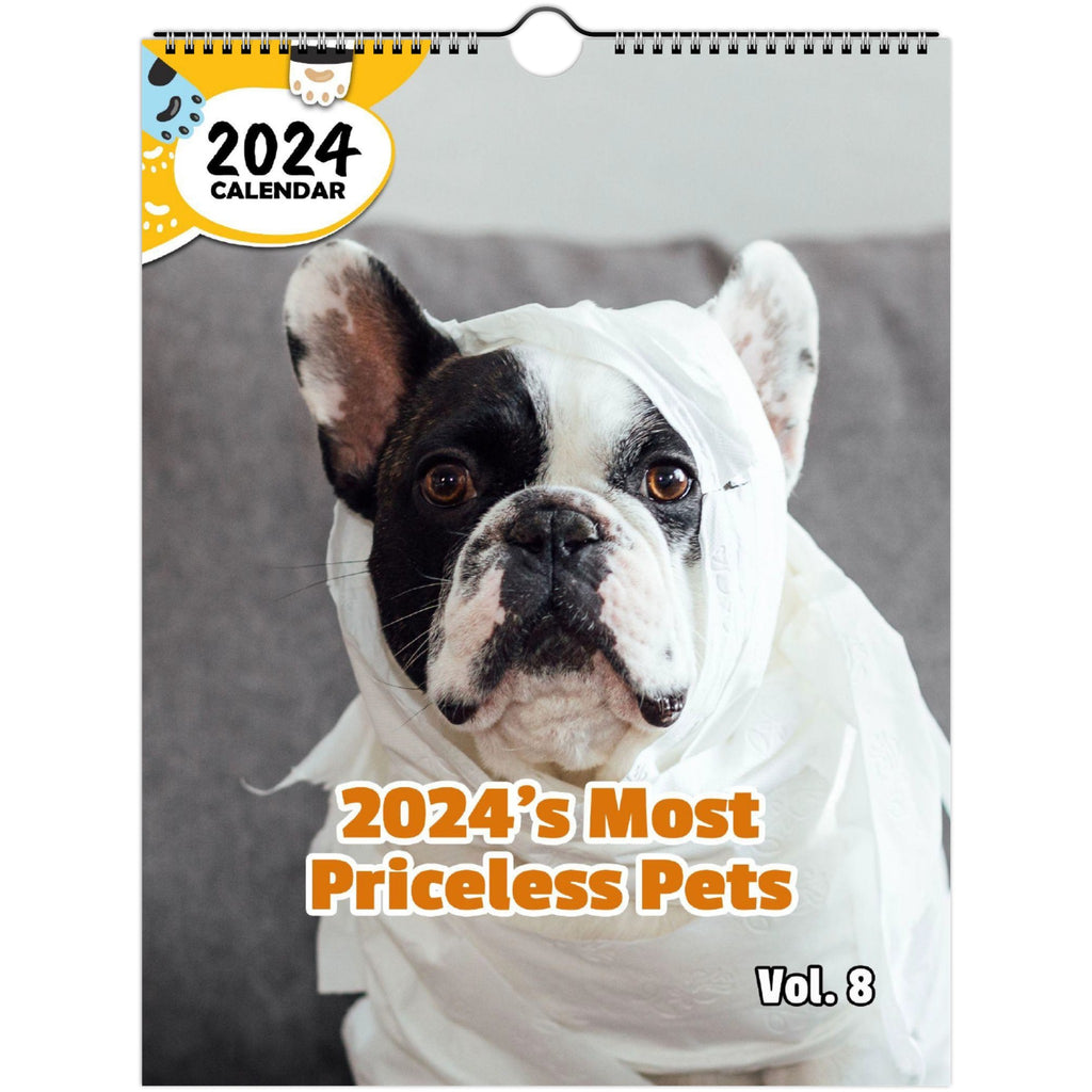 2024's Most Priceless Pets Volume Eight: 2024 Wall Calendar (Published)
