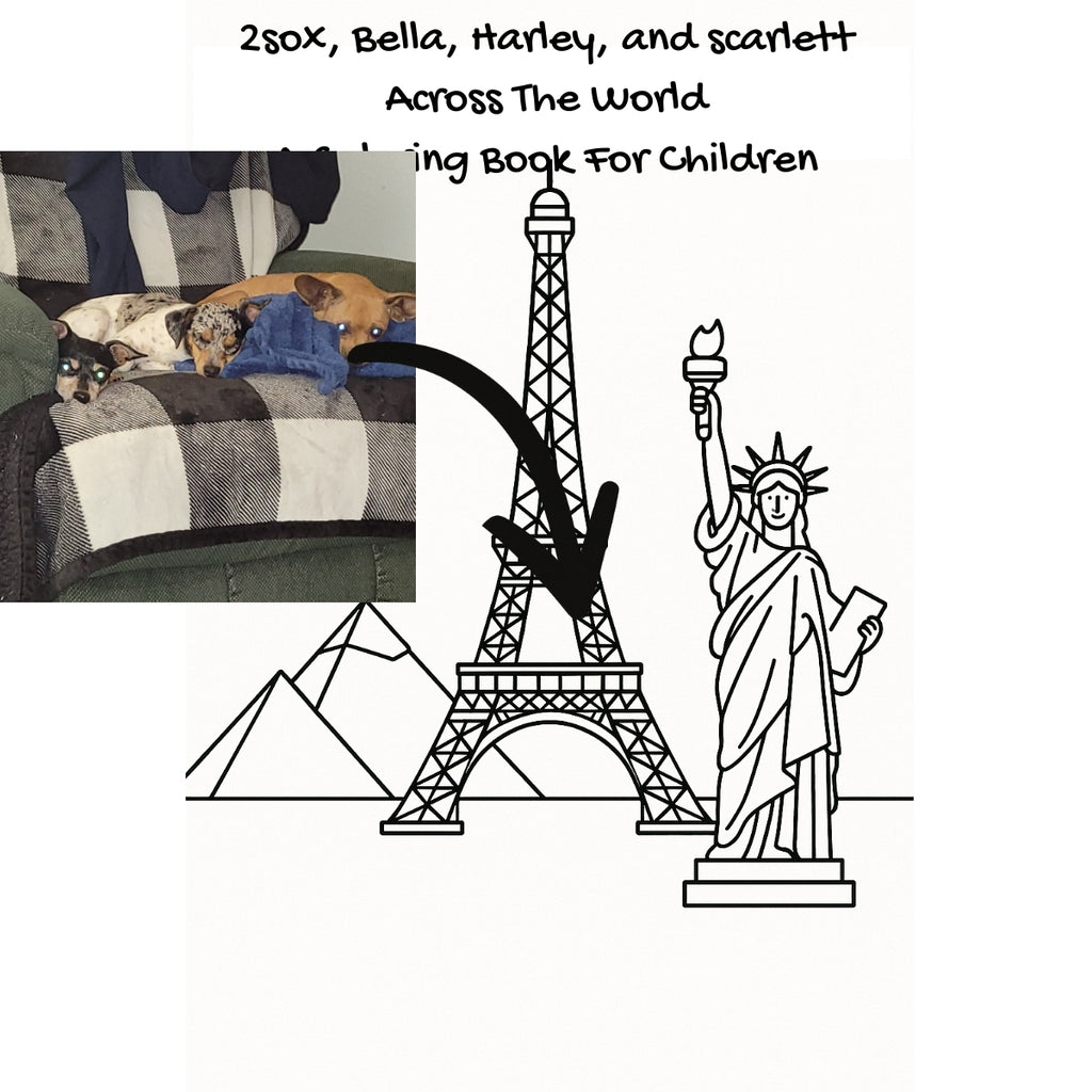 2sox,  Bella, Harley,  and scarlett Across The World: A Coloring Book For Children