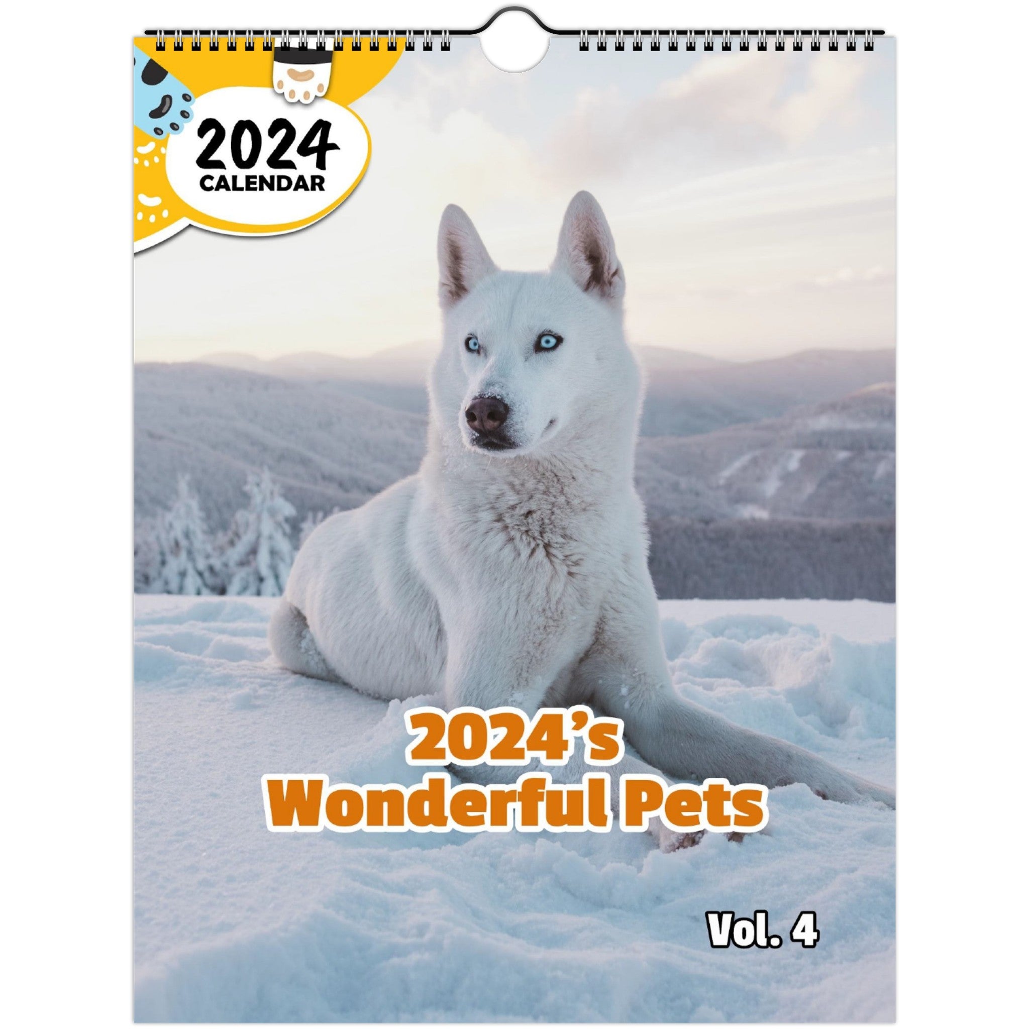 2024's Wonderful Pets Volume Four: 2024 Wall Calendar (Published)
