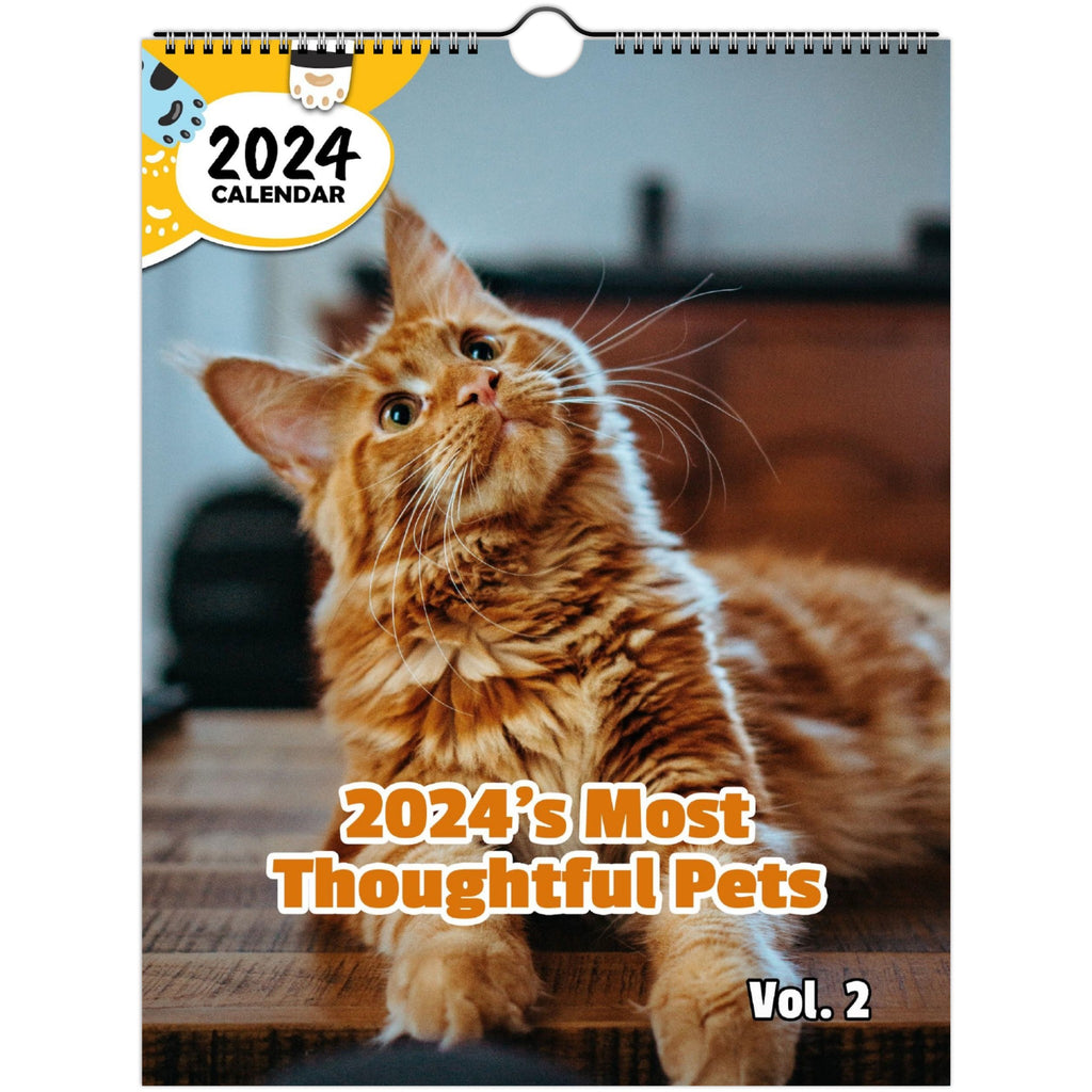 2024's Most Thoughtful Pets Volume Two: 2024 Wall Calendar (Published)