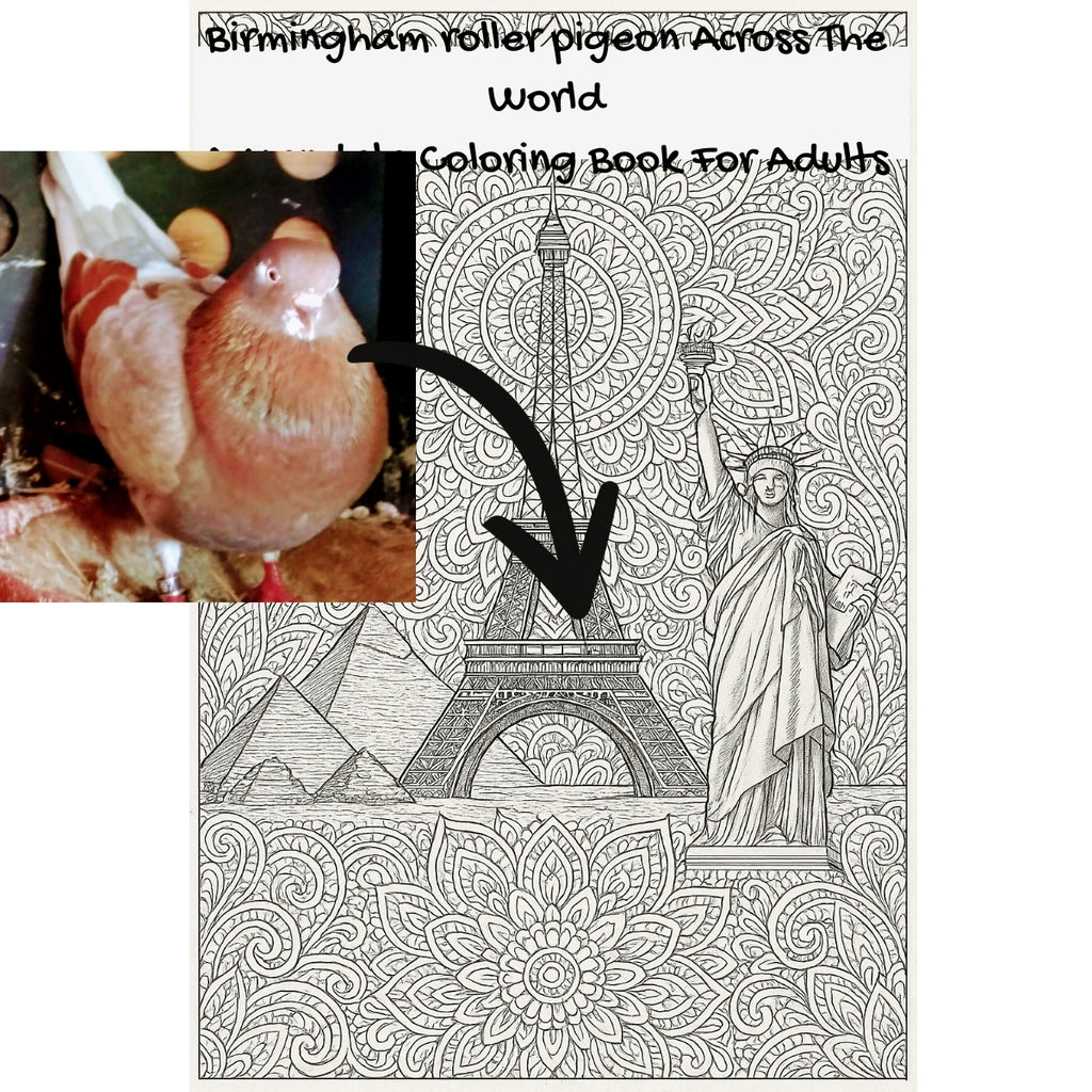 Birmingham roller pigeon Across The World: A Mandala Coloring Book For Adults