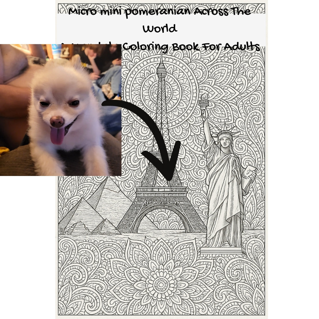 Micro mini pomeranian Across The World: A Mandala Coloring Book For Adults