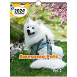 Awesome Pets Volume Two: 2024 Wall Calendar (Published)