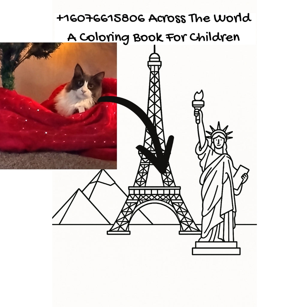 +16076615806 Across The World: A Coloring Book For Children