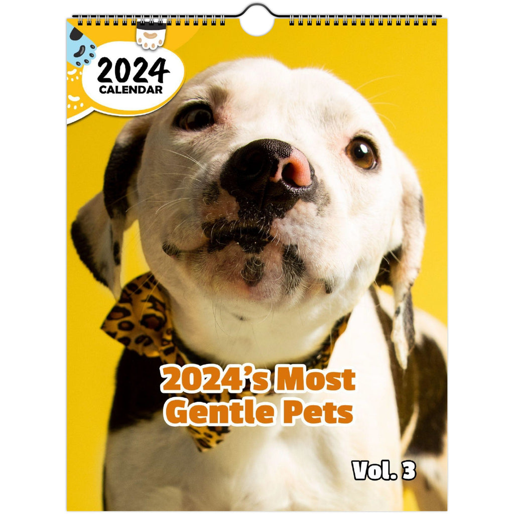 2024's Most Gentle Pets Volume Three: 2024 Wall Calendar (Published)