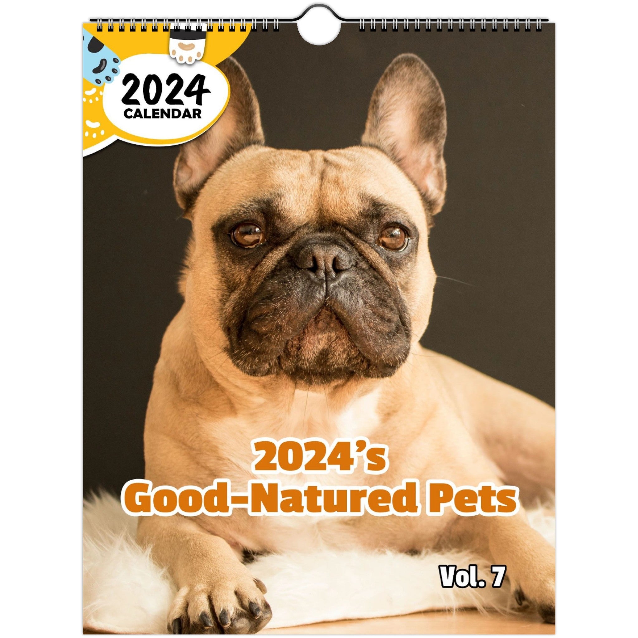 2024's Good-Natured Pets Volume Seven: 2024 Wall Calendar (Published)