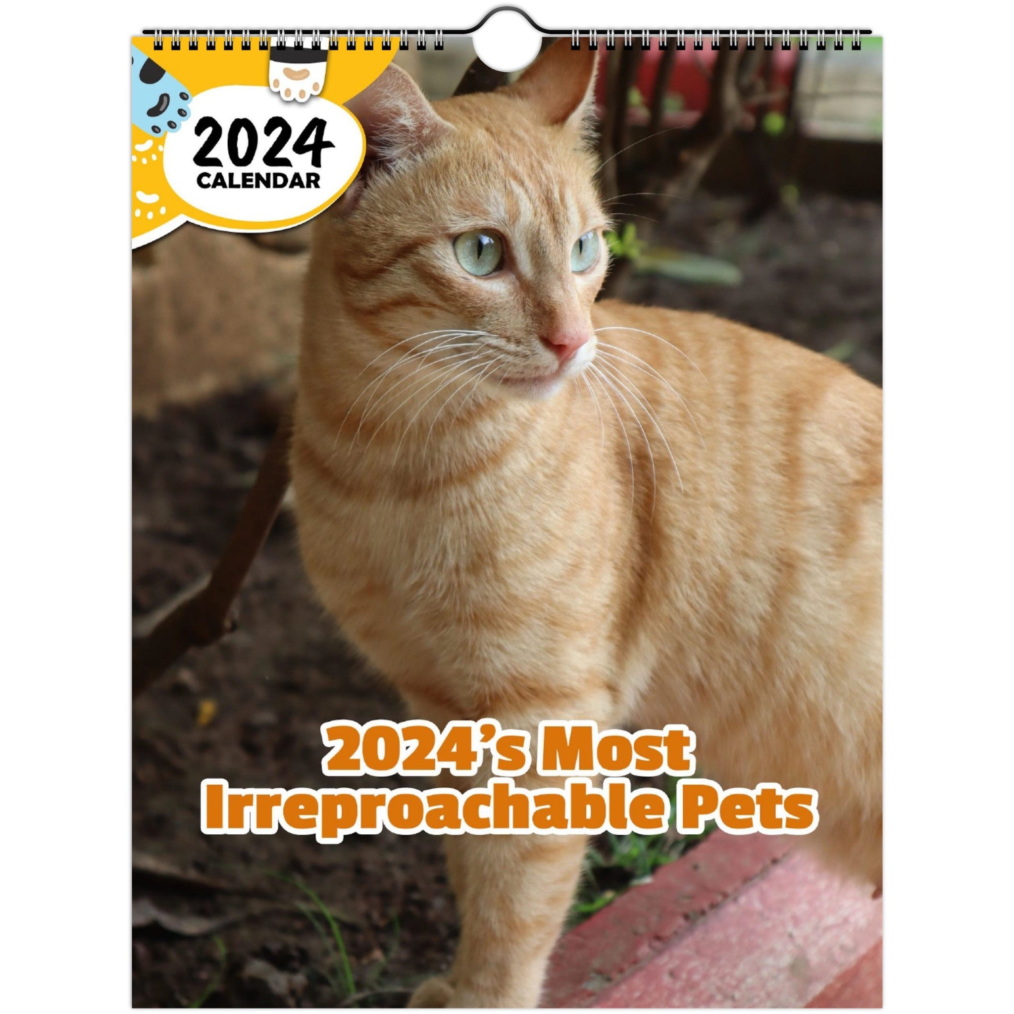2024's Most Irreproachable Pets: 2024 Wall Calendar (Published)