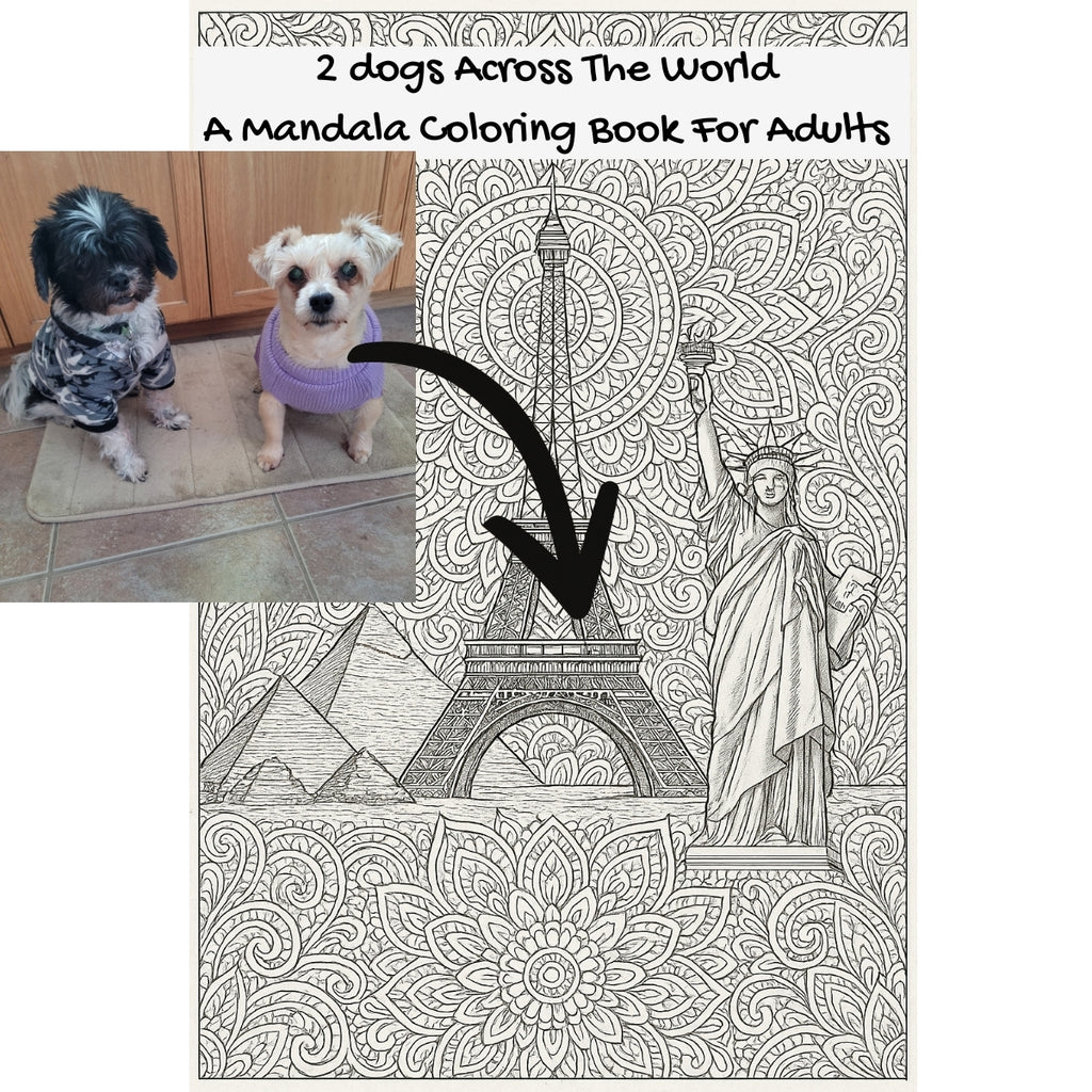 2 dogs Across The World: A Mandala Coloring Book For Adults
