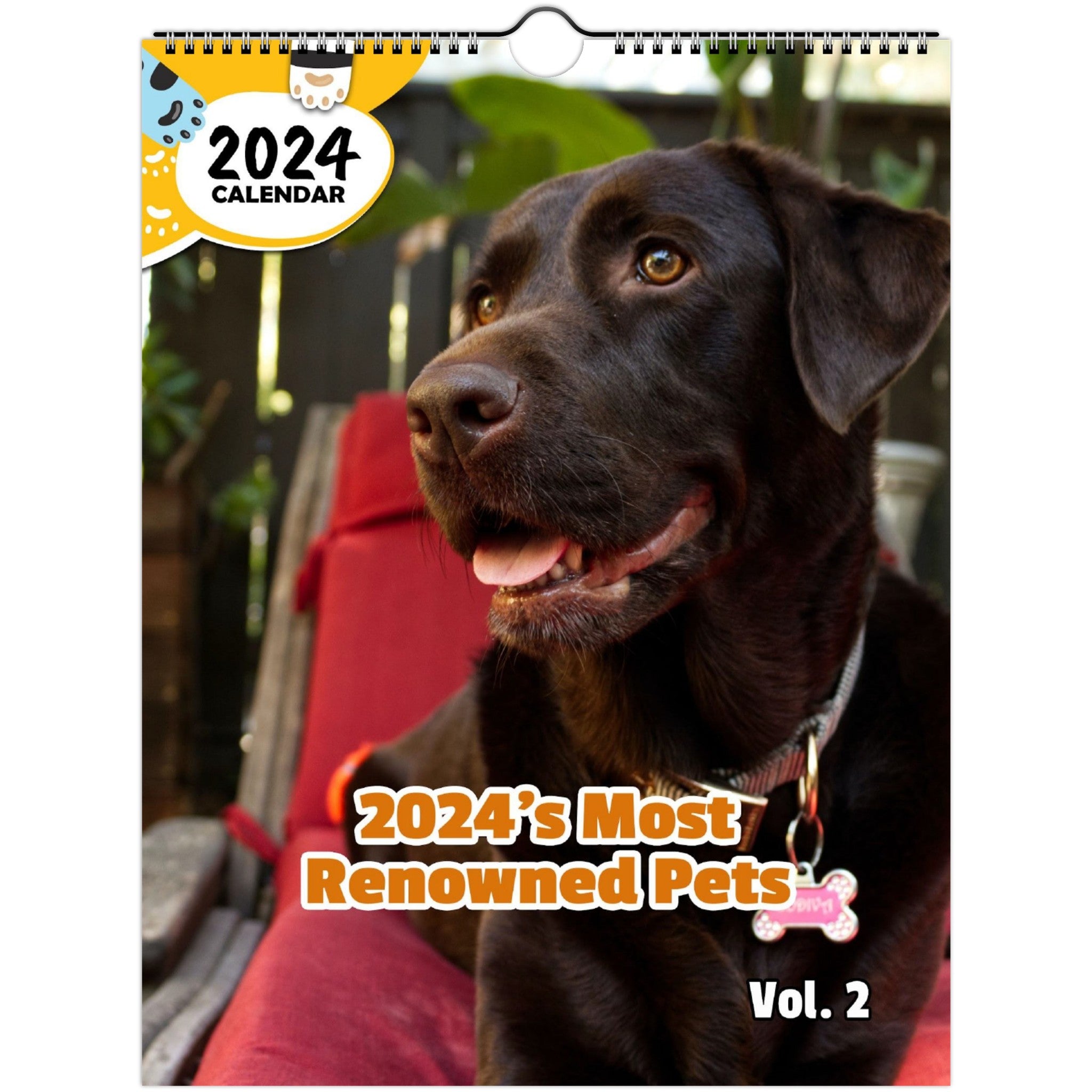 2024's Most Renowned Pets Volume Two: 2024 Wall Calendar (Published)