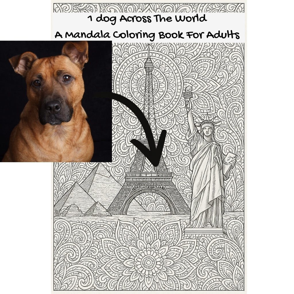 1 dog Across The World: A Mandala Coloring Book For Adults