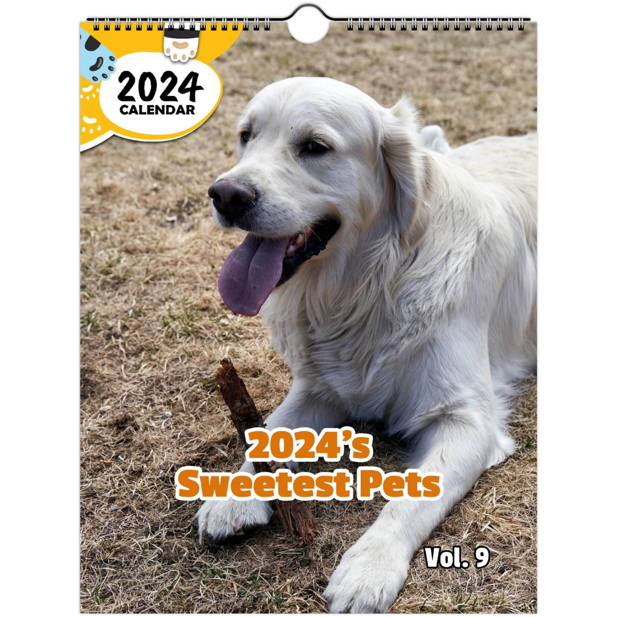 2024's Sweetest Pets Volume Nine: 2024 Wall Calendar (Published)