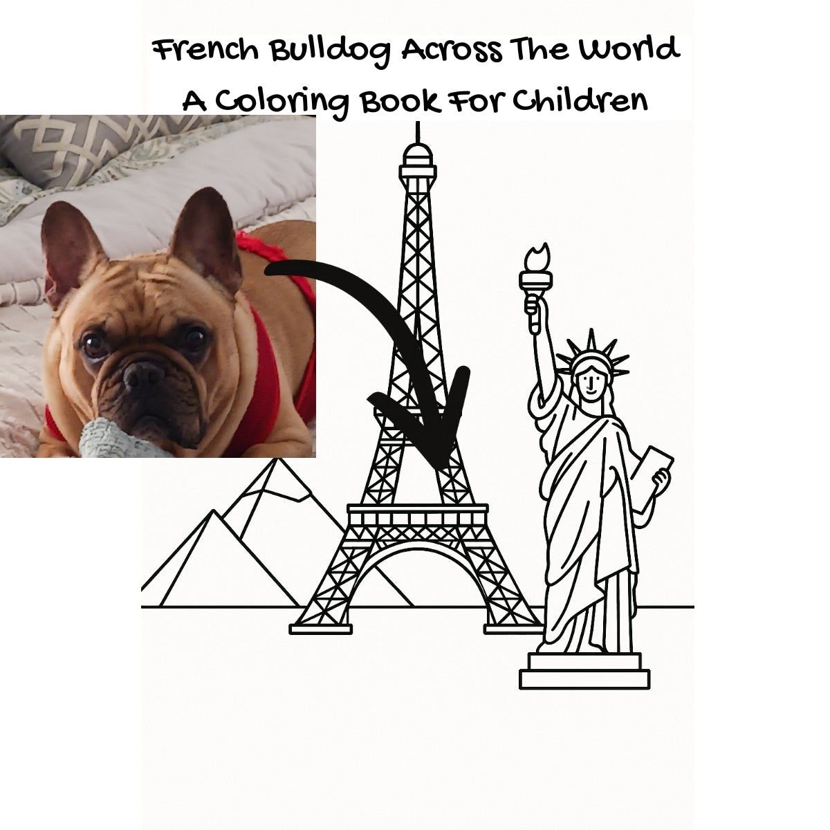 French Bulldog Across The World: A Coloring Book For Children