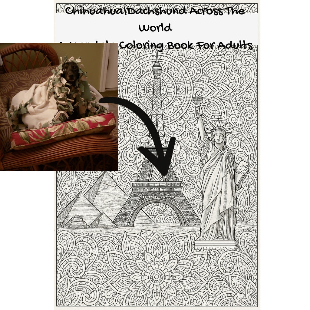 Chihuahua\Dachshund Across The World: A Mandala Coloring Book For Adults