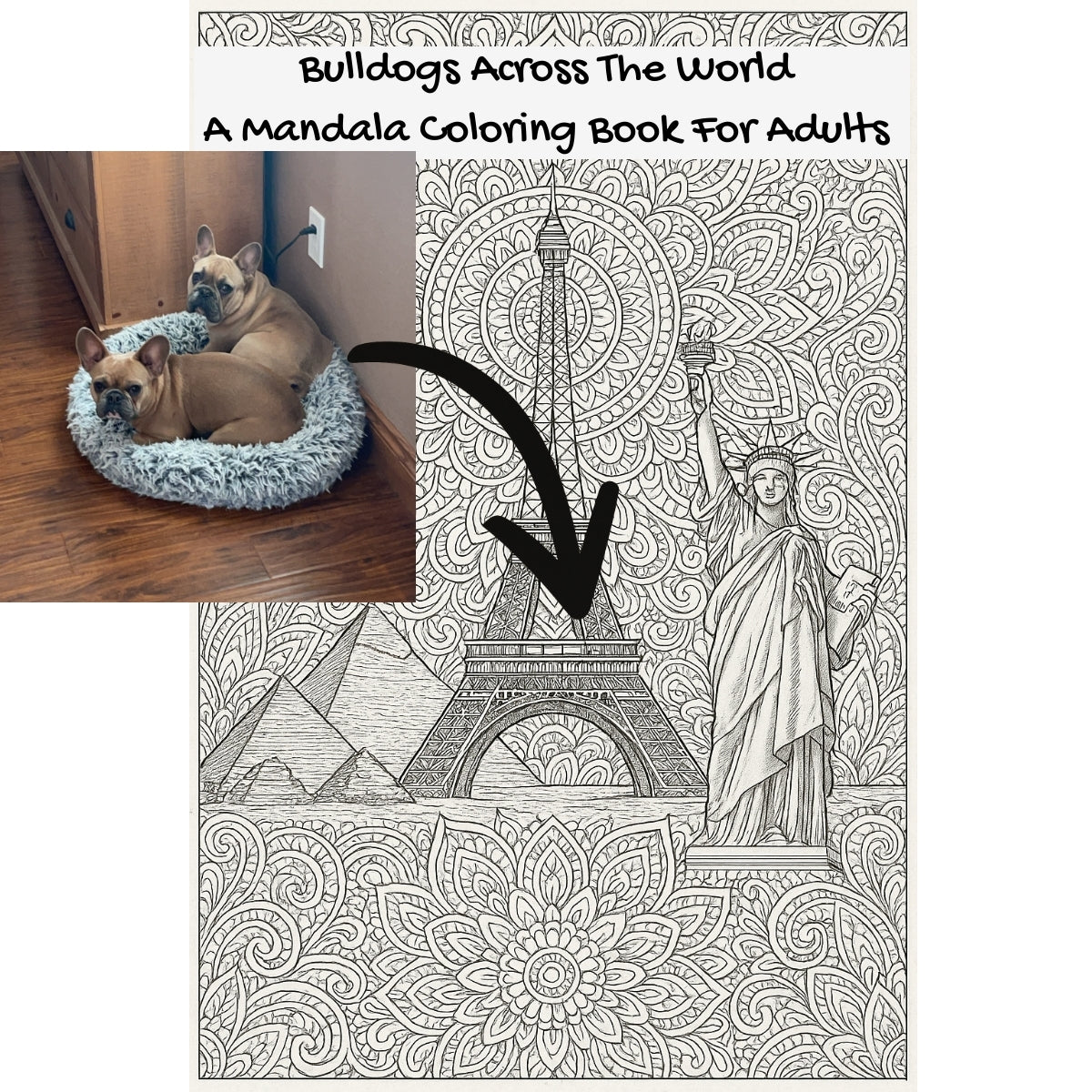 Bulldogs Across The World: A Mandala Coloring Book For Adults