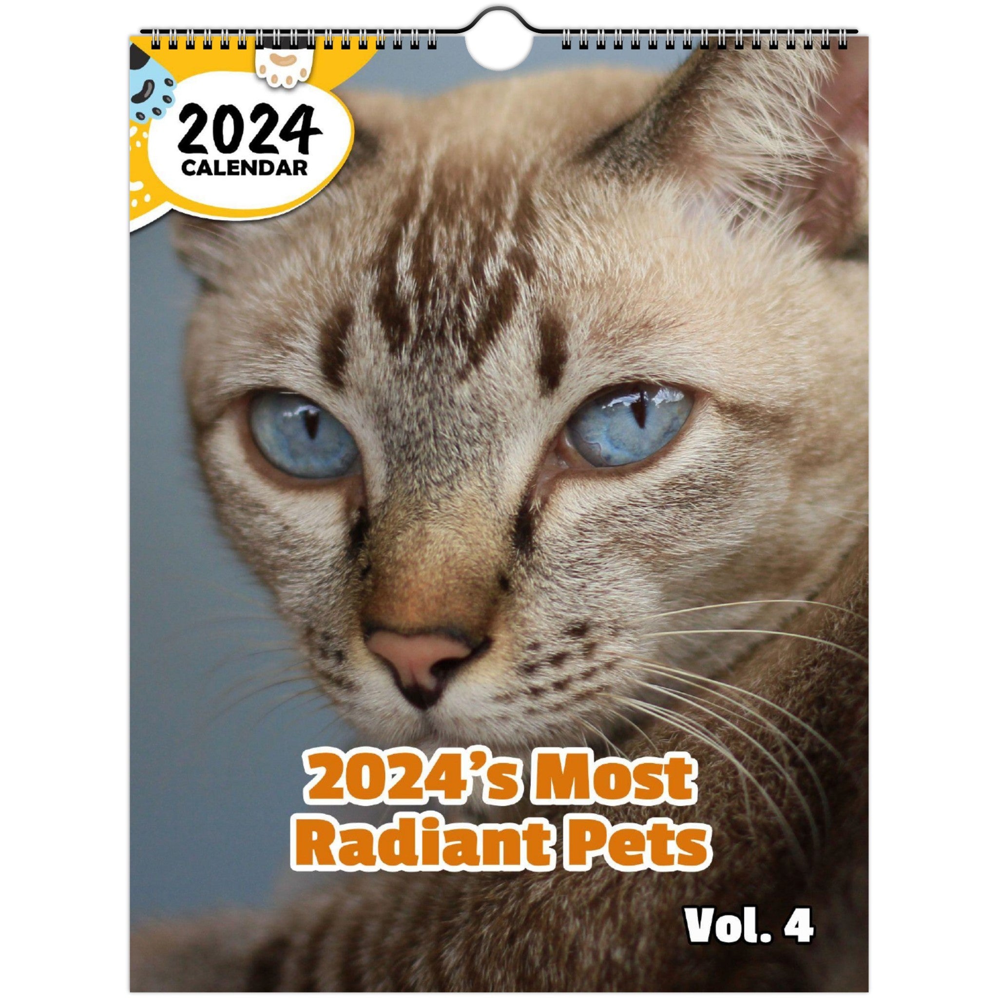 2024's Most Radiant Pets Volume Four: 2024 Wall Calendar (Published)
