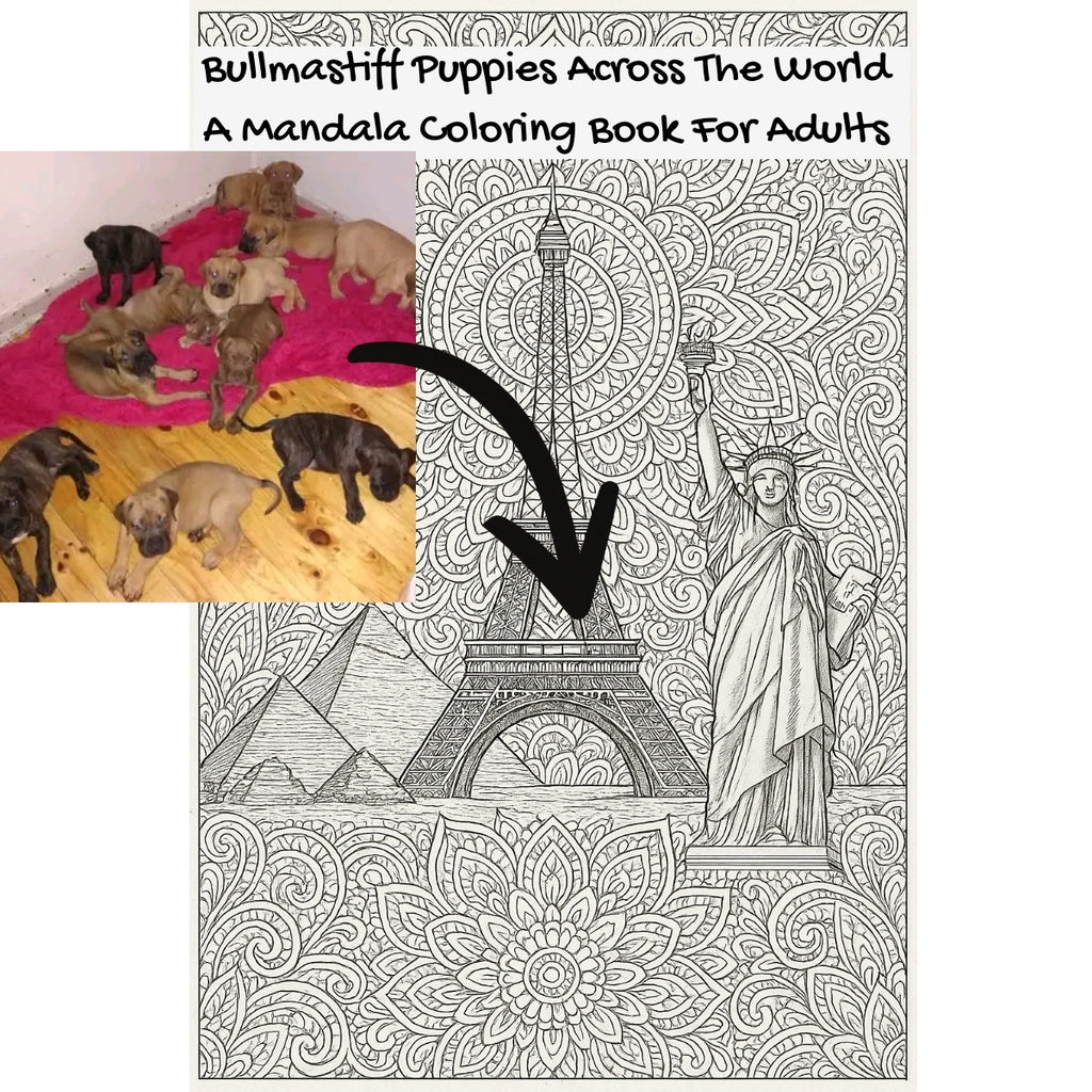 Bullmastiff Puppies Across The World: A Mandala Coloring Book For Adults