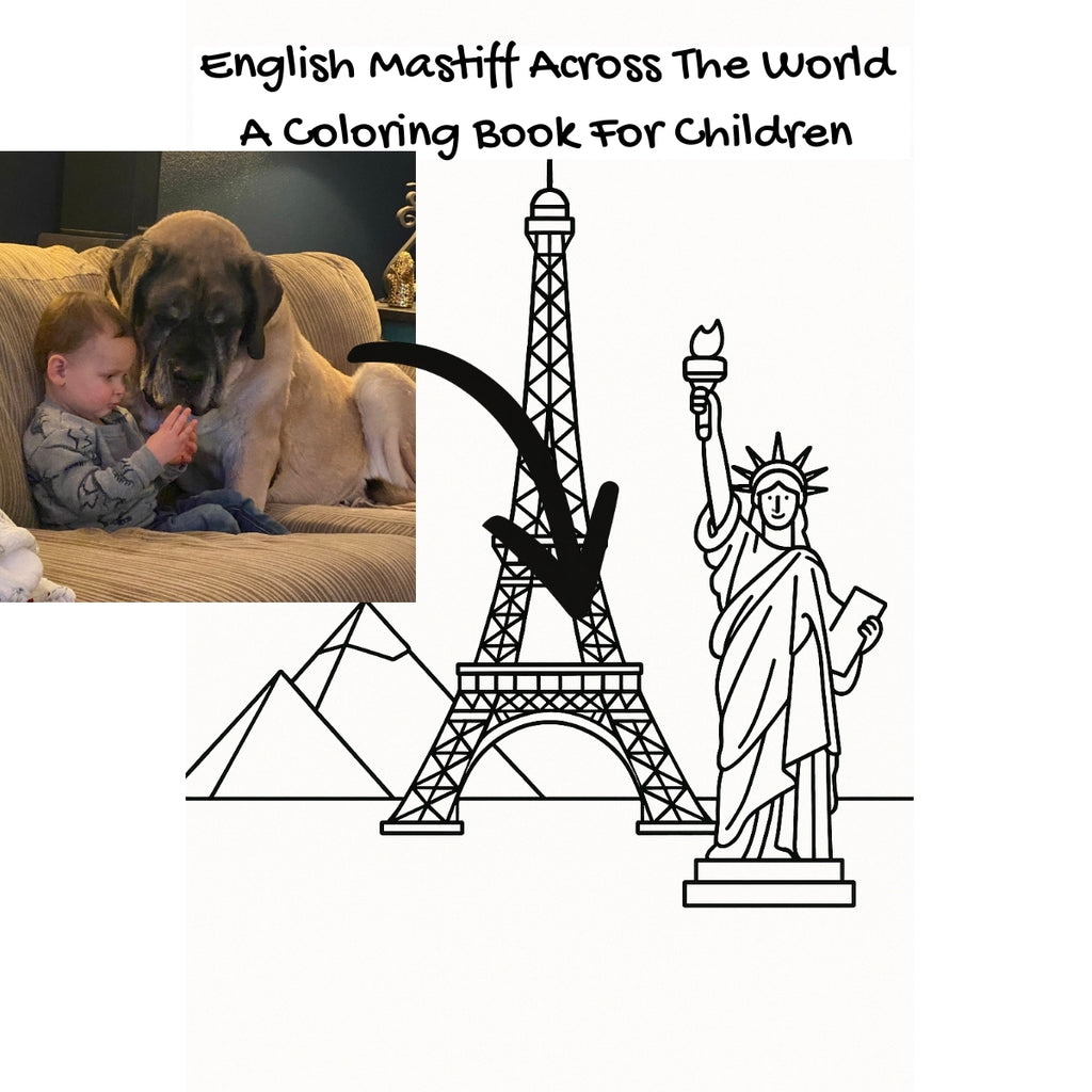 English Mastiff Across The World: A Coloring Book For Children