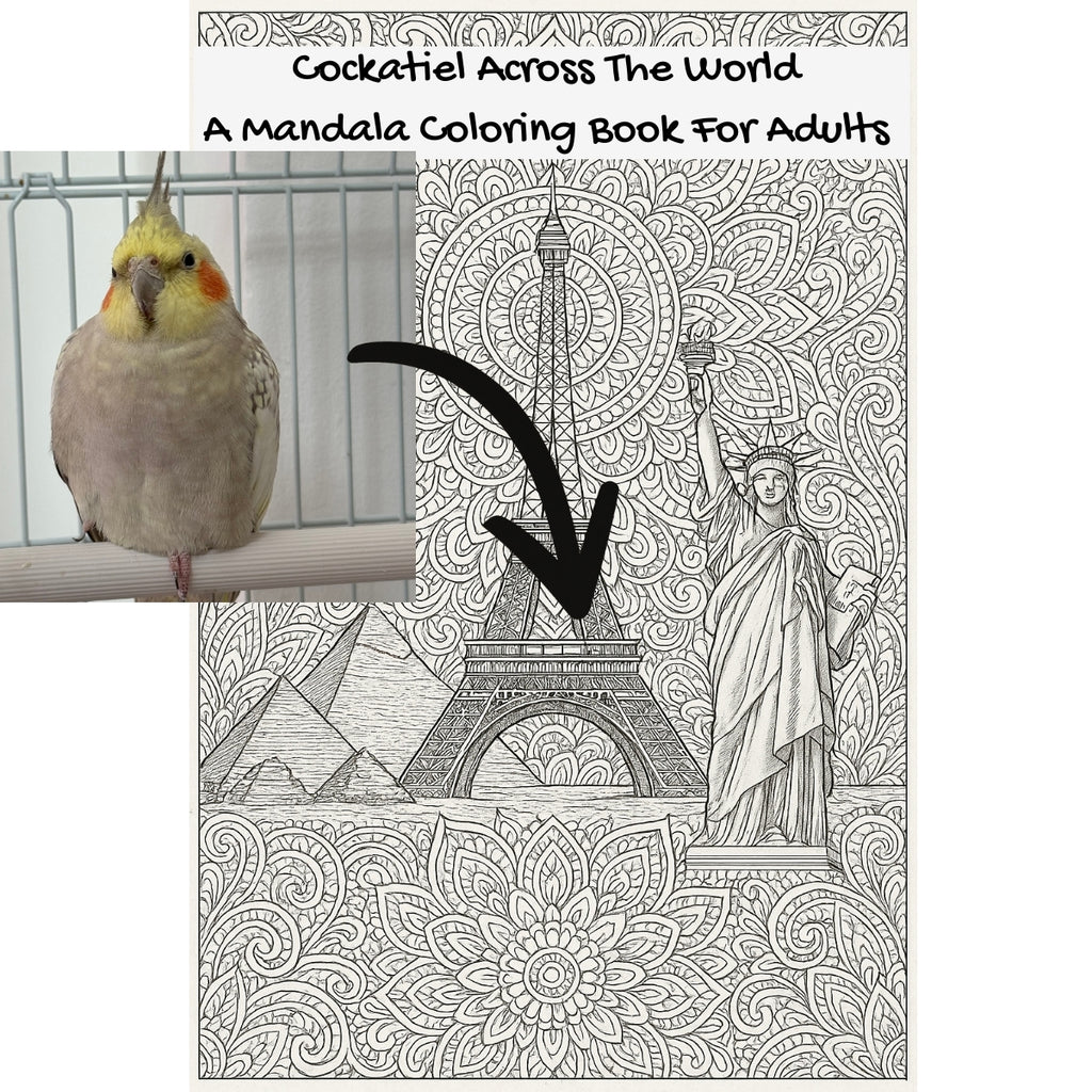 Cockatiel Across The World: A Mandala Coloring Book For Adults