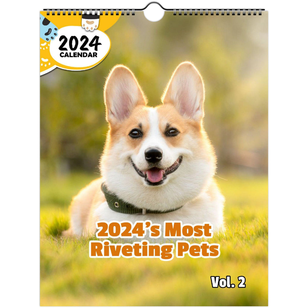 2024's Most Riveting Pets Volume Two: 2024 Wall Calendar (Published)
