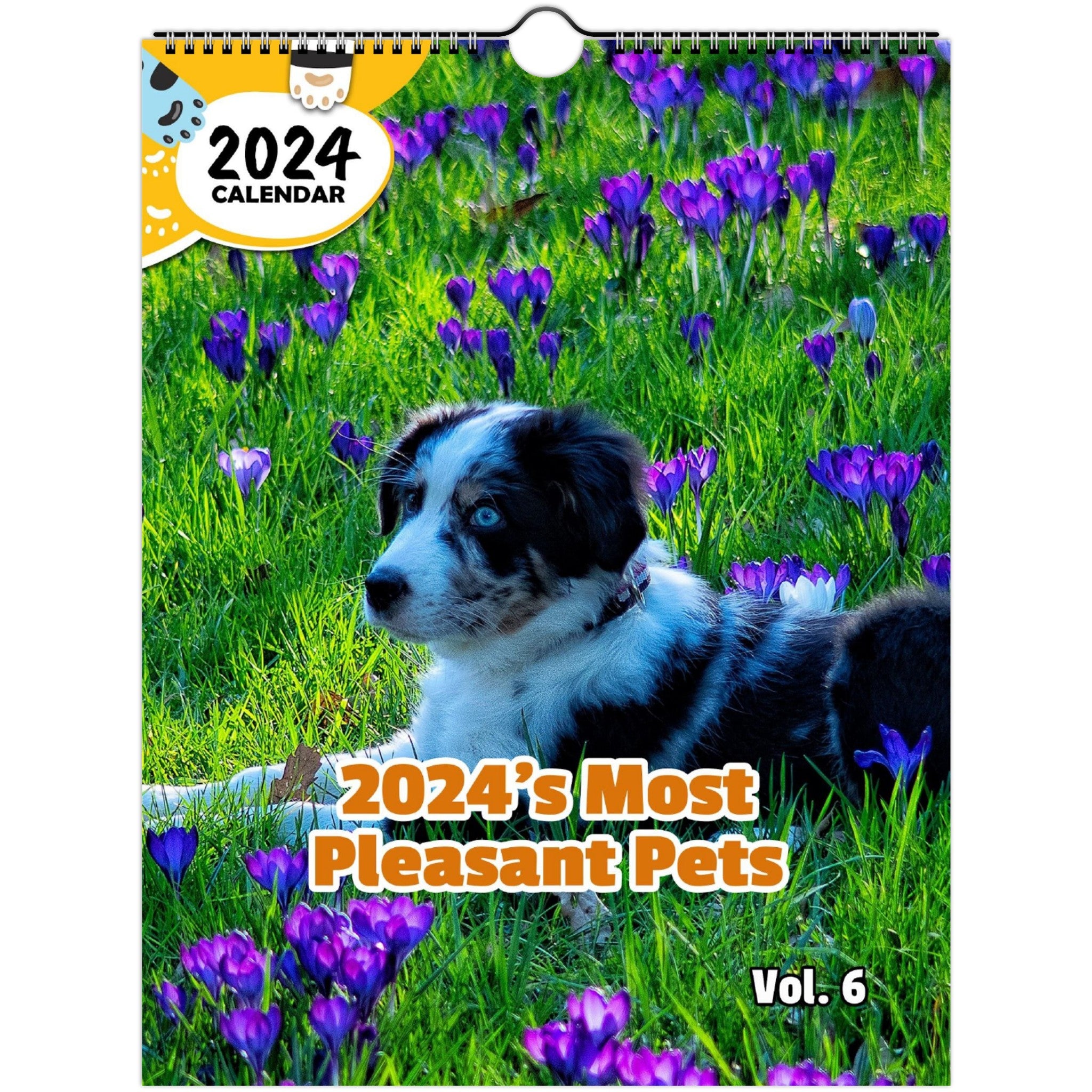 2024's Most Pleasant Pets Volume Six: 2024 Wall Calendar (Published)
