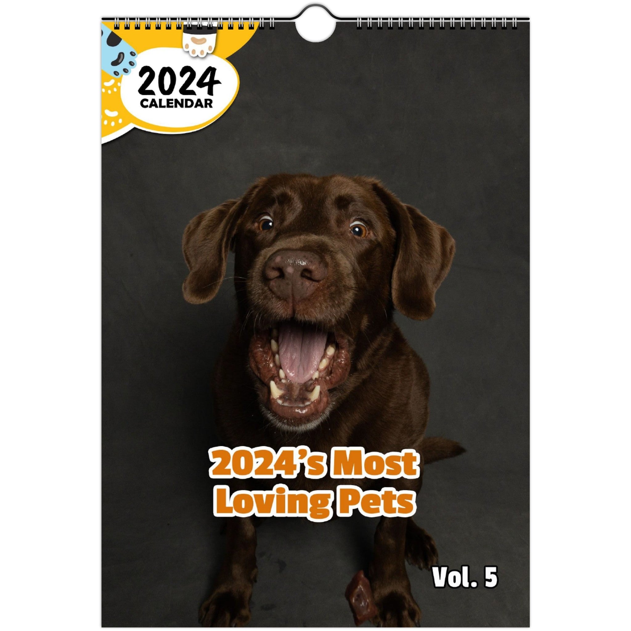 2024's Most Loving Pets Volume Five: 2024 Wall Calendar (Published)