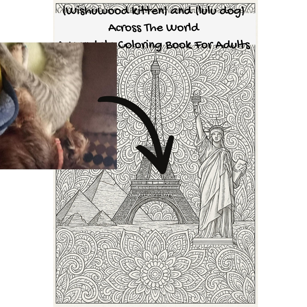 (Wishuwood kitten) and (lulu dog) Across The World: A Mandala Coloring Book For Adults