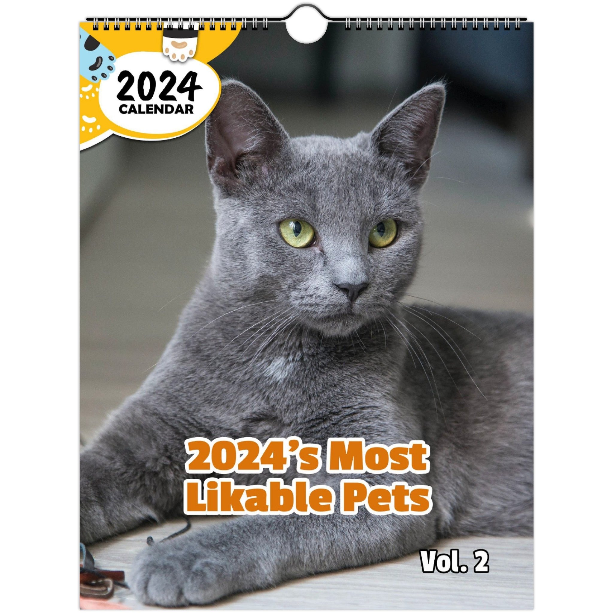 2024's Most Likable Pets Volume Two: 2024 Wall Calendar (Published)