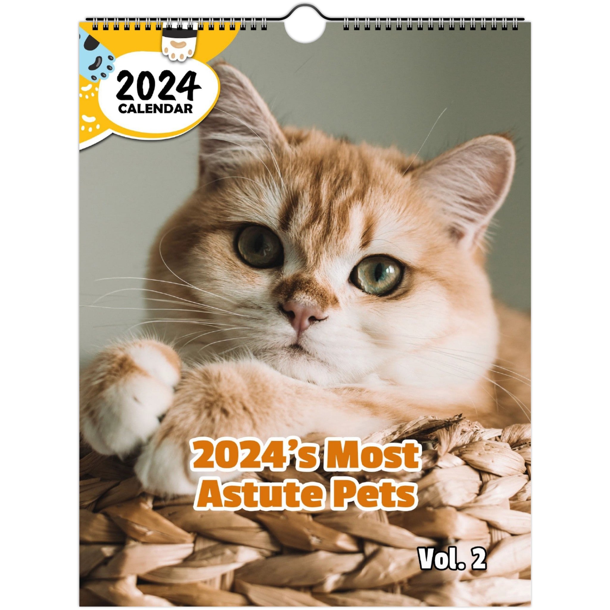 2024's Most Astute Pets Volume Two: 2024 Wall Calendar (Published)