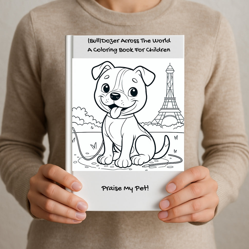 (Bull)Dozer Across The World: A Coloring Book For Children
