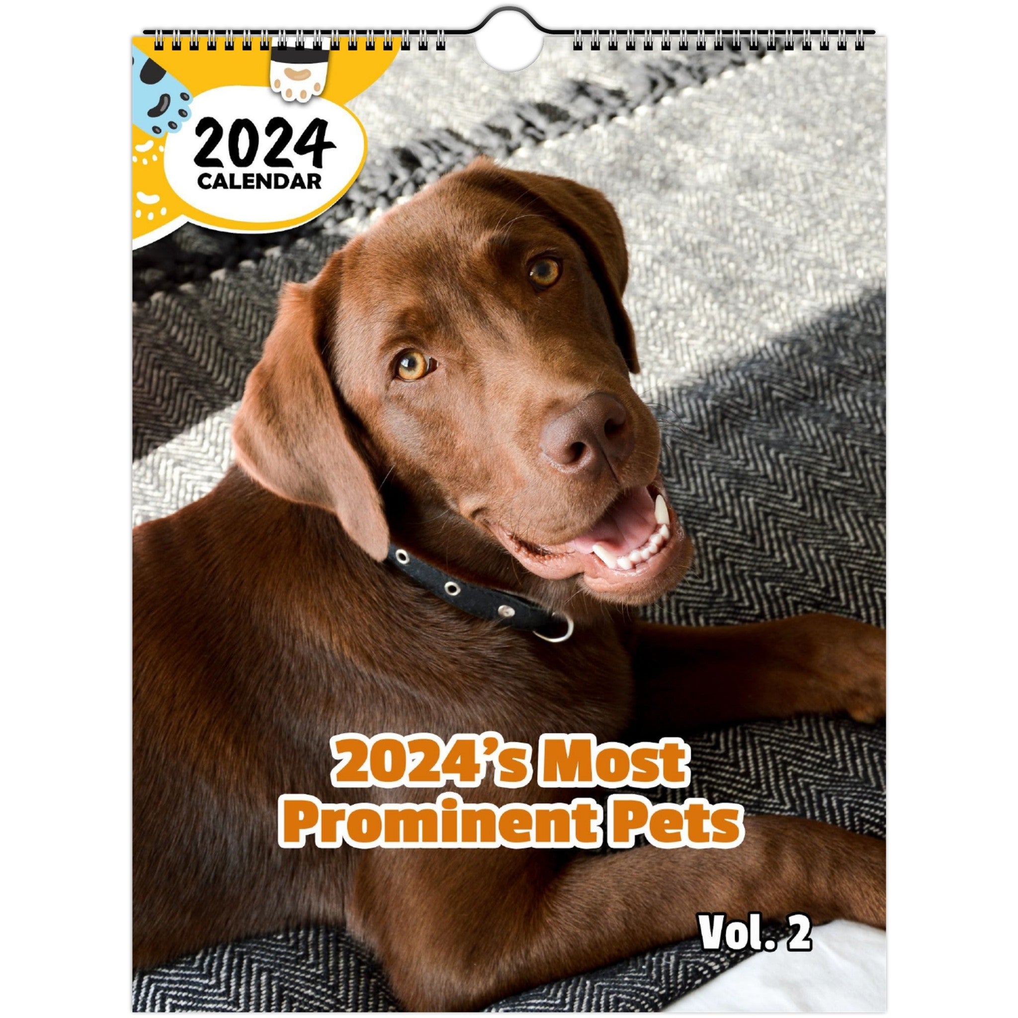 2024's Most Prominent Pets Volume Two: 2024 Wall Calendar (Published)
