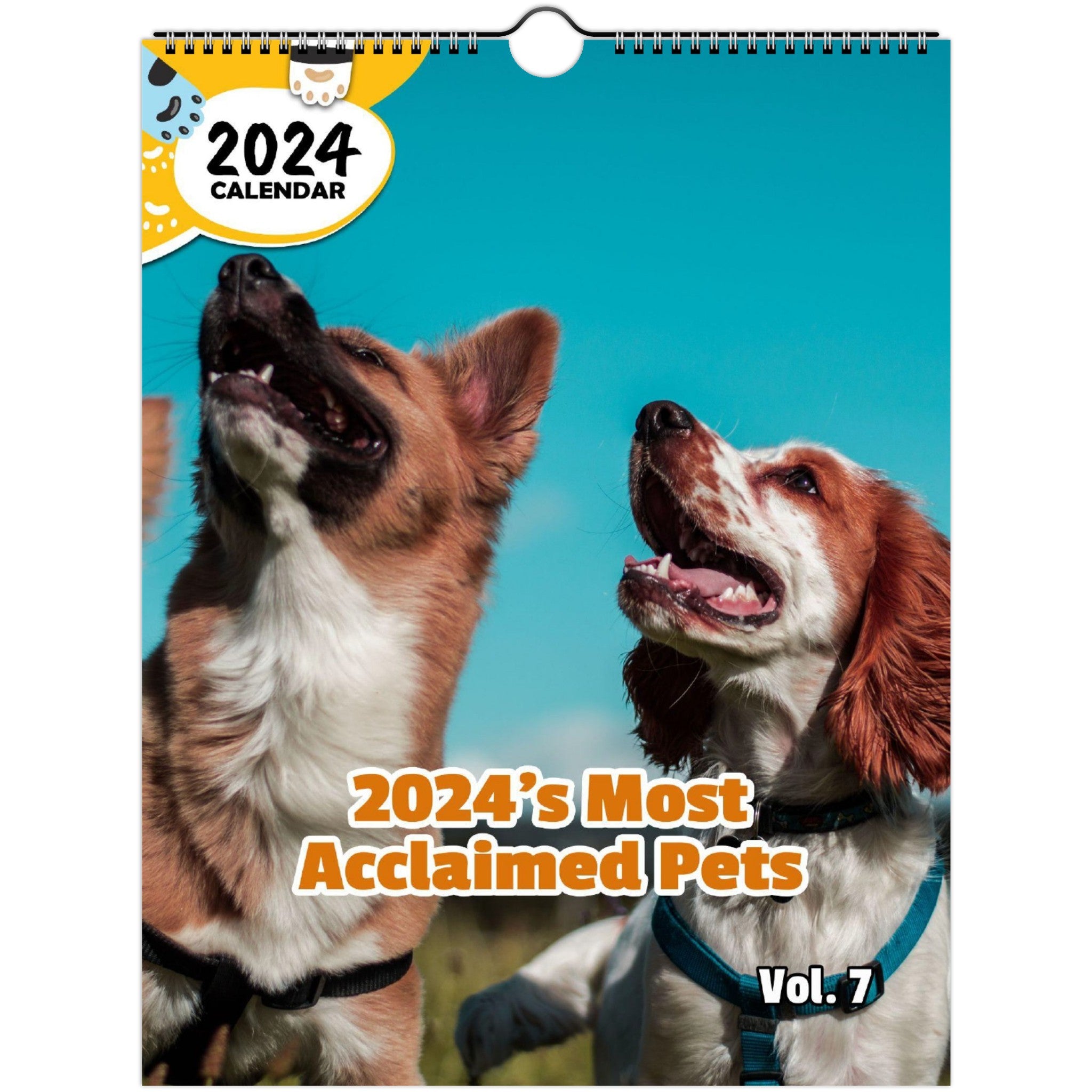 2024's Most Acclaimed Pets Volume Seven: 2024 Wall Calendar (Published)