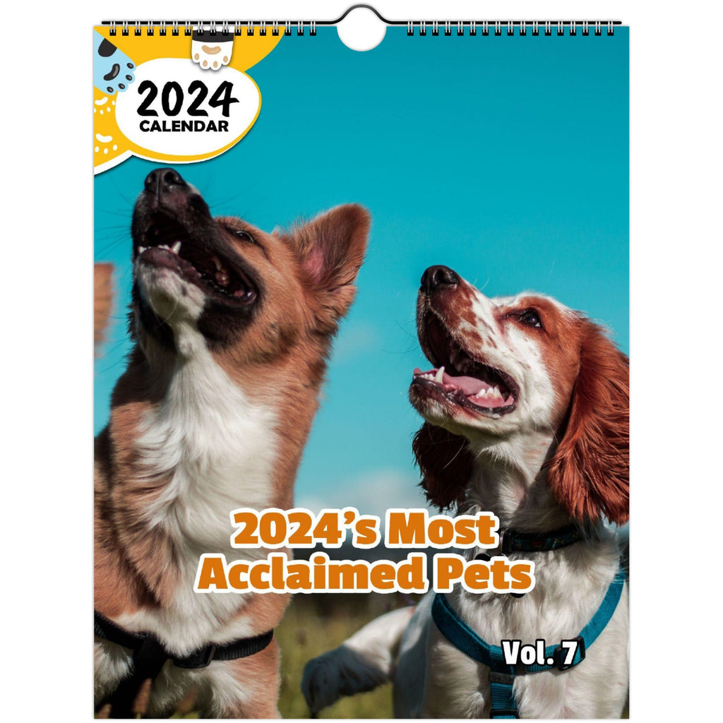 2024's Most Acclaimed Pets Volume Seven: 2024 Wall Calendar (Published)