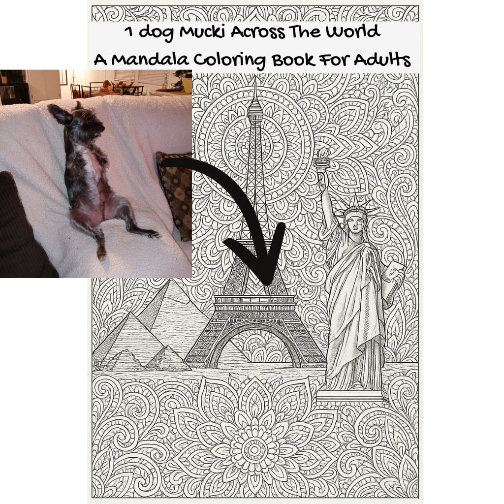 1 dog Mucki Across The World: A Mandala Coloring Book For Adults