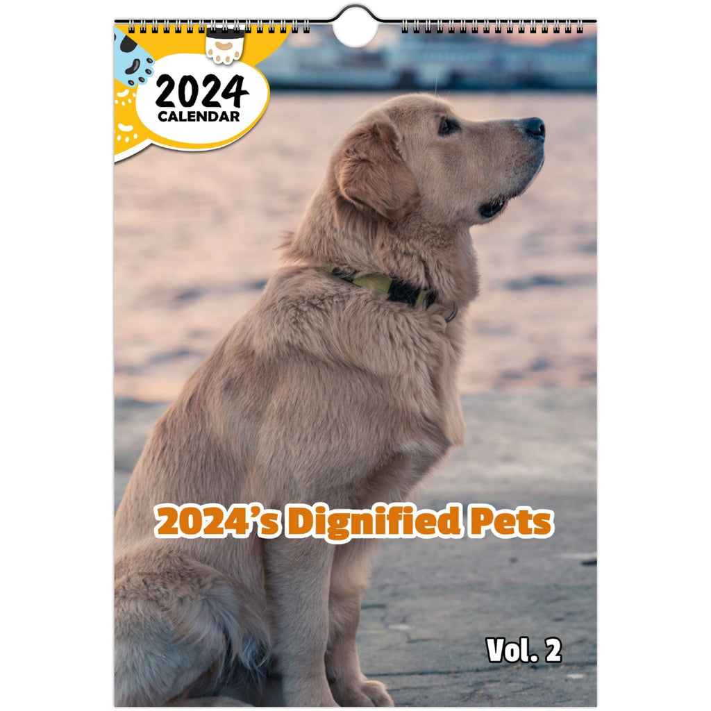 2024's Dignified Pets Volume Two: 2024 Wall Calendar (Published)
