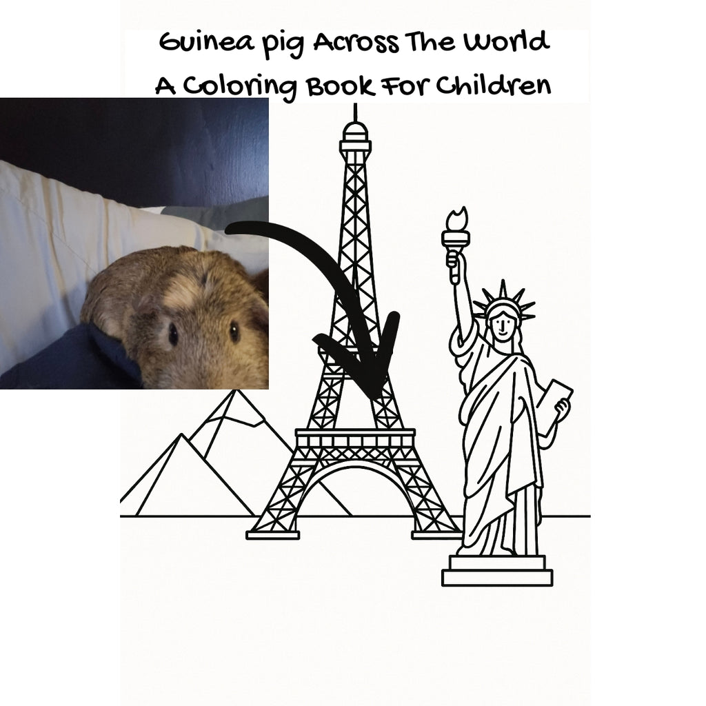 Guinea pig Across The World: A Coloring Book For Children