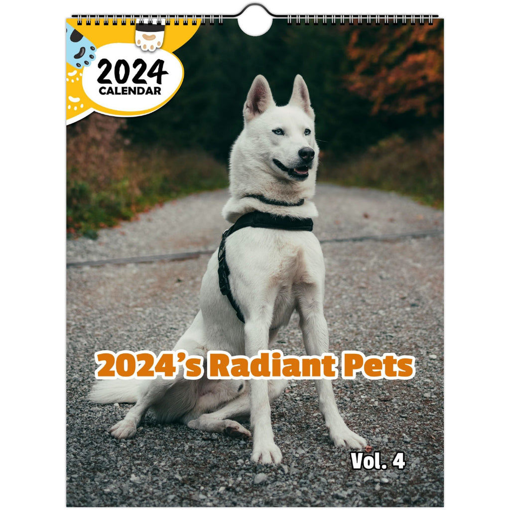 2024's Radiant Pets Volume Four: 2024 Wall Calendar (Published)