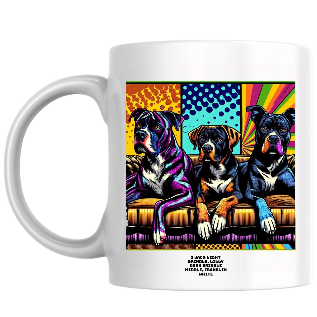 3 jack light brindle, lilly dark brindle middle, franklin white the Magnificent: Pop Art Coffee Mug