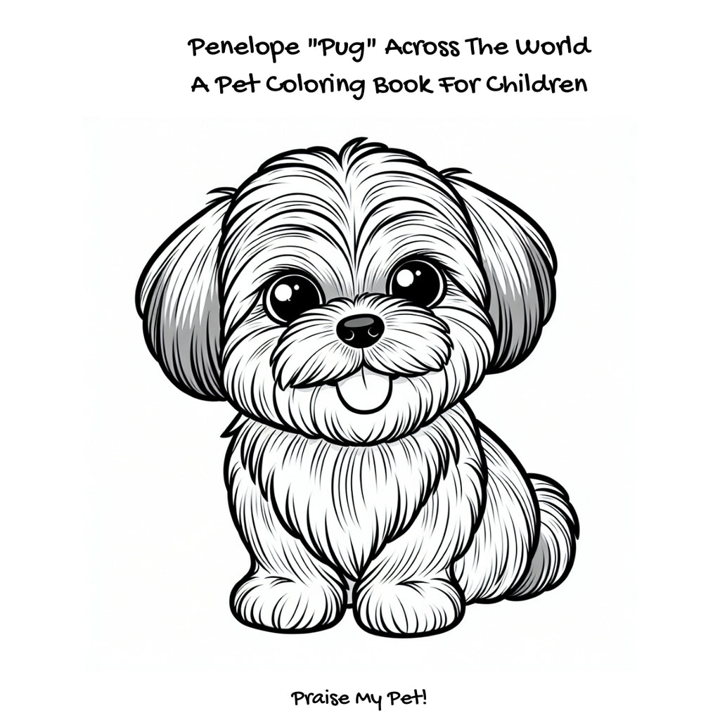 Penelope "Pug" Across The World: A Coloring Book For Children